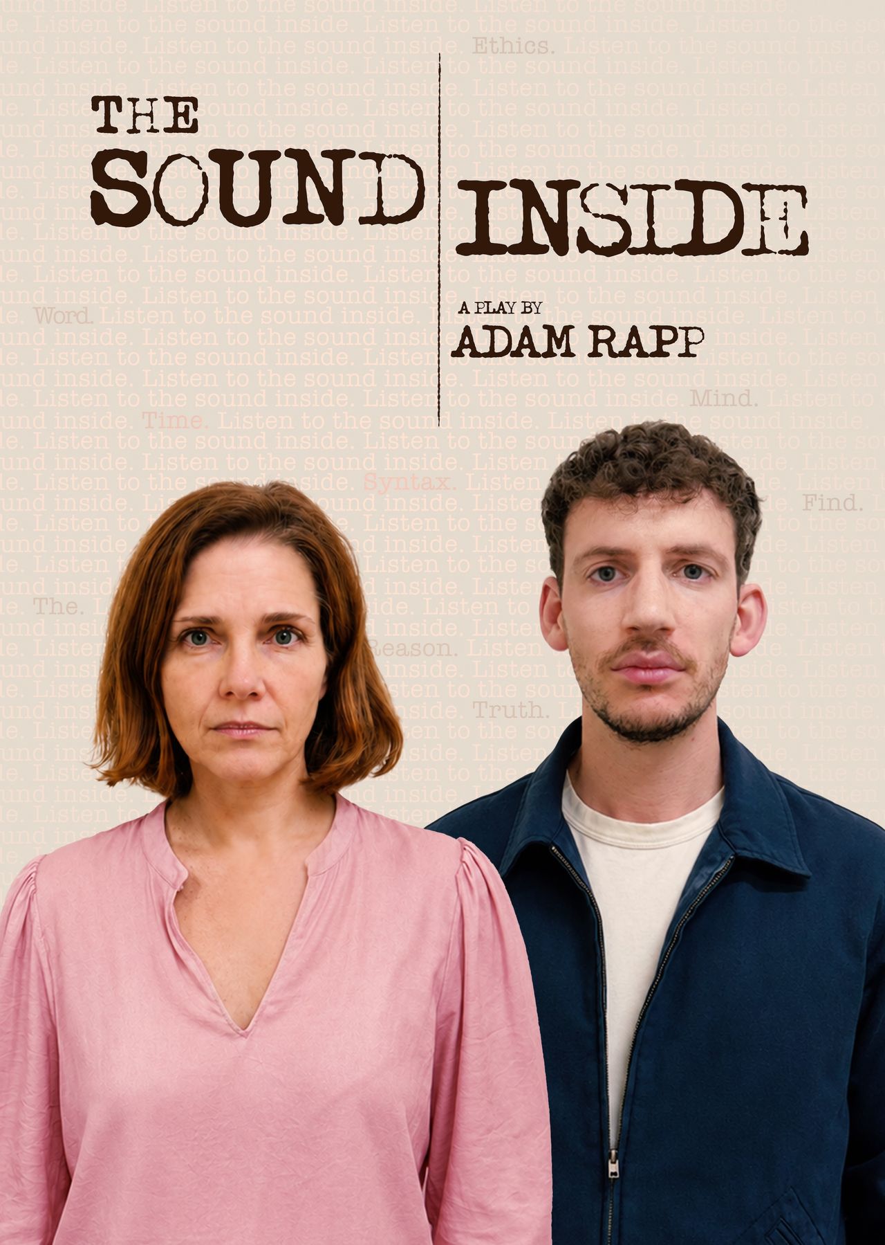 Theater poster for The Sound Inside, a play by Adam Rapp, featuring lead cast members over typography background.